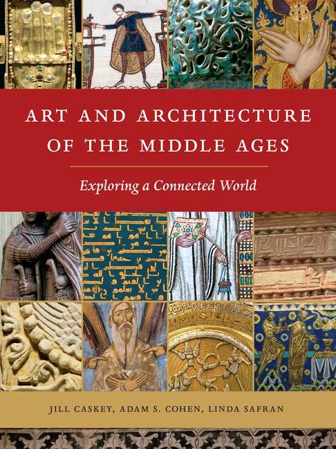 Könyv Art and Architecture of the Middle Ages Jill Caskey