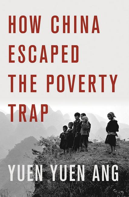 Kniha How China Escaped the Poverty Trap Yuen Yuen Ang
