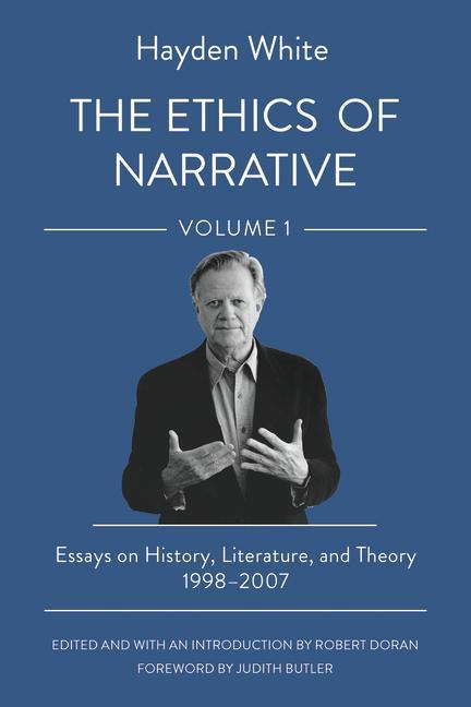 Kniha Ethics of Narrative Hayden White