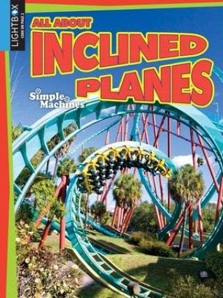 Knjiga All about Inclined Planes Jennifer Howse