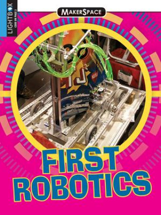 Knjiga First Robotics Nancy Benovich Gilby