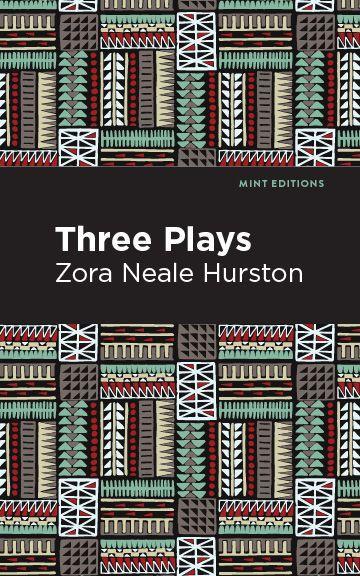 Knjiga Three Plays Zora Neale Hurston