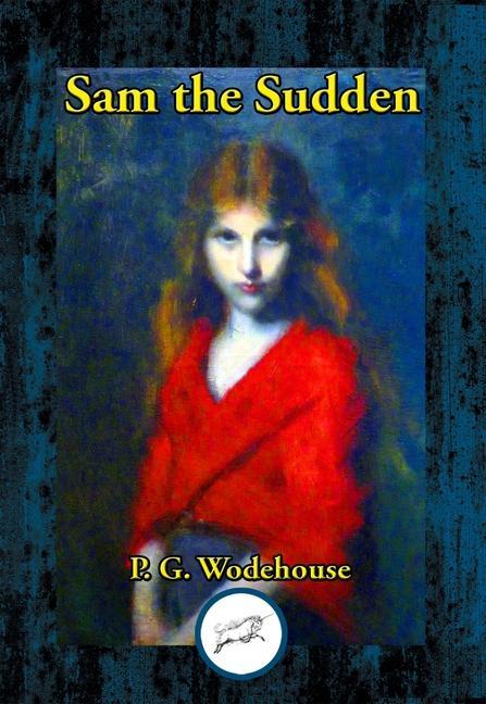 E-kniha Sam the Sudden Pelham Grenville Wodehouse