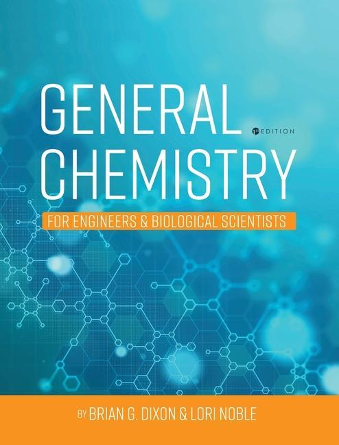 Carte General Chemistry for Engineers and Biological Scientists Brian Dixon