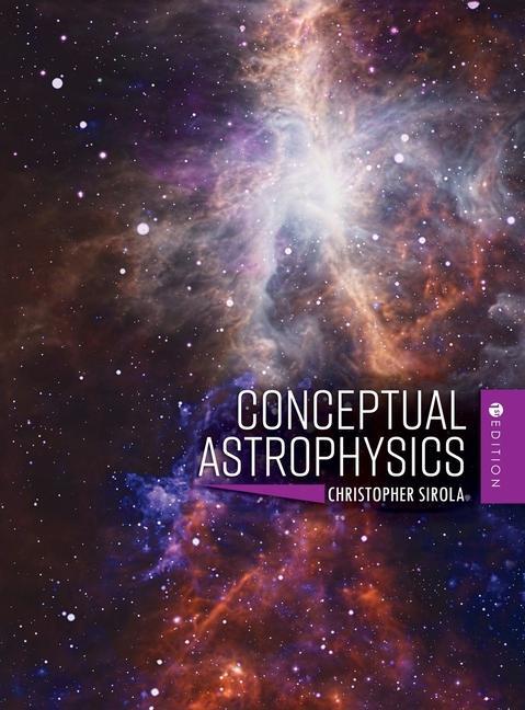 Kniha Conceptual Astrophysics Chris Sirola