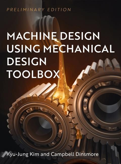 Carte Machine Design Using Mechanical Design Toolbox Kyu-Jung Kim