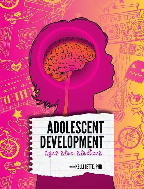 Buch Adolescent Development: Ages Nine to Nineteen Kelli Jette