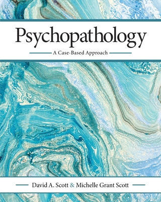 Könyv Psychopathology: A Case-Based Approach David Scott