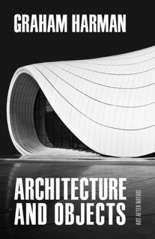 Buch Architecture and Objects Graham Harman