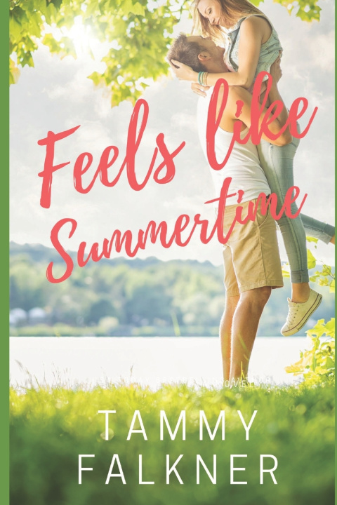 Knjiga Feels like Summertime Tammy Falkner