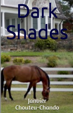 Knjiga Dark Shades Janvier Chouteu-Chando
