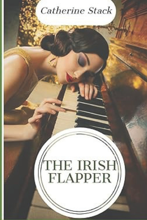 Knjiga The Irish Flapper Catherine Stack