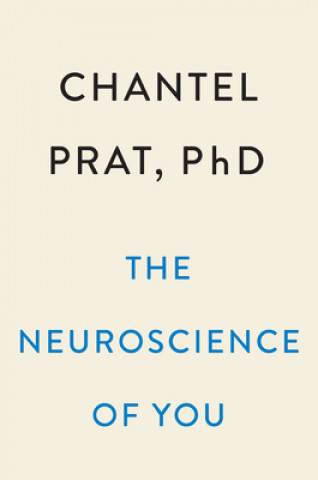 Kniha Neuroscience Of You Chantel Prat