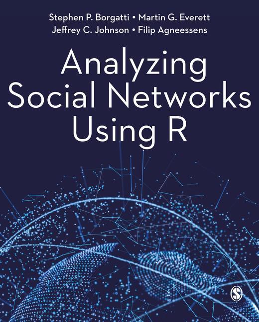 Kniha Analyzing Social Networks Using R Stephen P. Borgatti