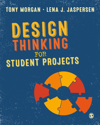 Könyv Design Thinking for Student Projects Tony Morgan
