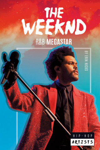 Carte Weeknd: R&B Megastar: R&B Mega Erin Nicks