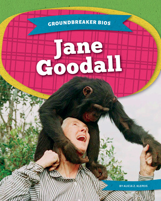 Knjiga Jane Goodall Alicia Z. Klepeis