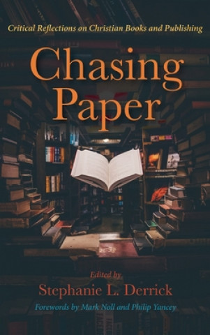 Knjiga Chasing Paper Stephanie L. Derrick
