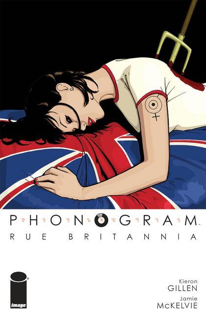 Carte Phonogram, Vol. 1: Rue Britannia (Full Color Edition) Kieron Gillen