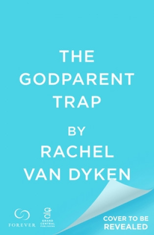Книга The Godparent Trap Rachel Van Dyken
