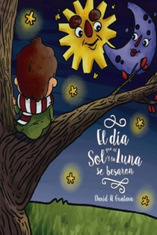 Könyv Sol y la Luna se Besan David Andres Guatava