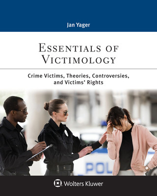 Buch Essentials of Victimology: Crime Victims, Theories, Controversies, and Victims' Rights Jan Yager