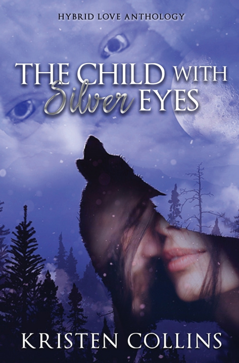 Buch The Child With Silver Eyes: Hybrid Love Anthology Suzette at My Write Hand Va