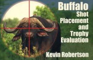 Buch Buffalo: Shot Placemnt & Trphy Eval, Mini, so Kevin Robertson