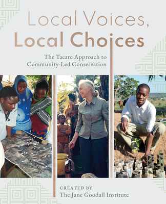 Livre Local Voices, Local Choices Jane Goodall Institute