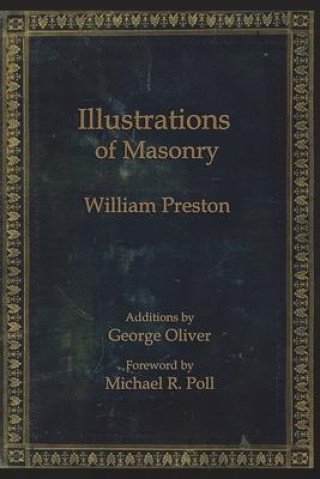 Kniha Illustrations of Masonry George Oliver
