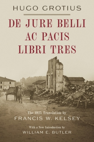 Könyv De Jure Belli ac Pacis Libri Tres [1925] Hugo Grotius
