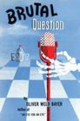 Knjiga Brutal Question Oliver Weld Bayer