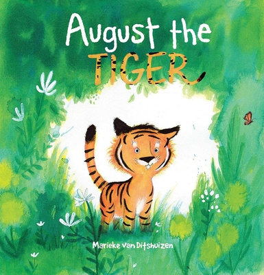 Knjiga August The Tiger Marieke Van Ditshuizen