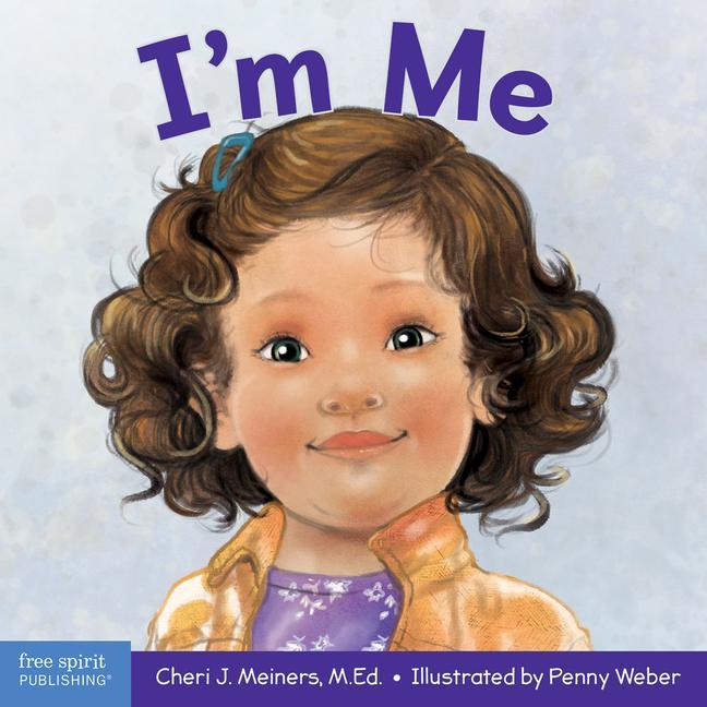 Книга I'm Me: A Book about Confidence and Self-Worth Cheri J. Meiners