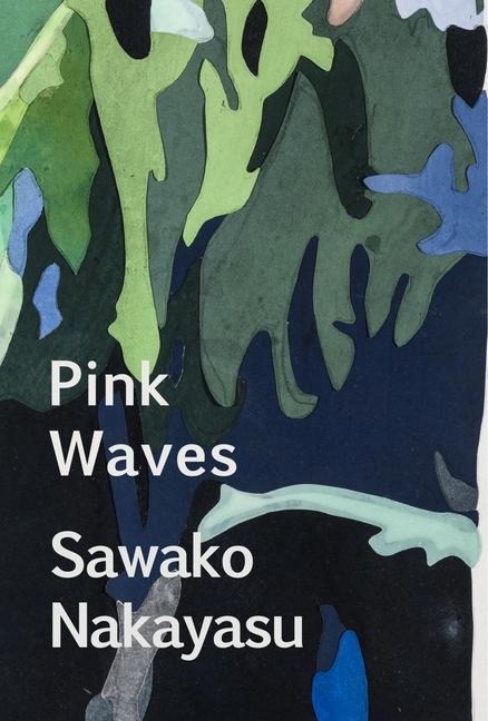 Knjiga Pink Waves Sawako Nakayasu