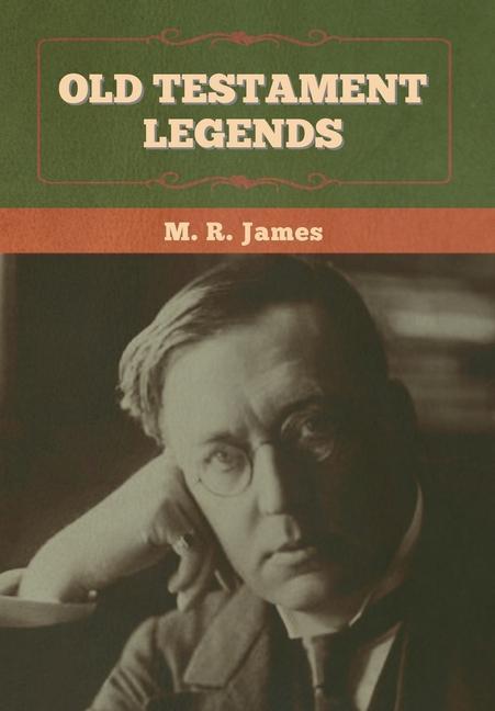 Kniha Old Testament Legends M. R. James