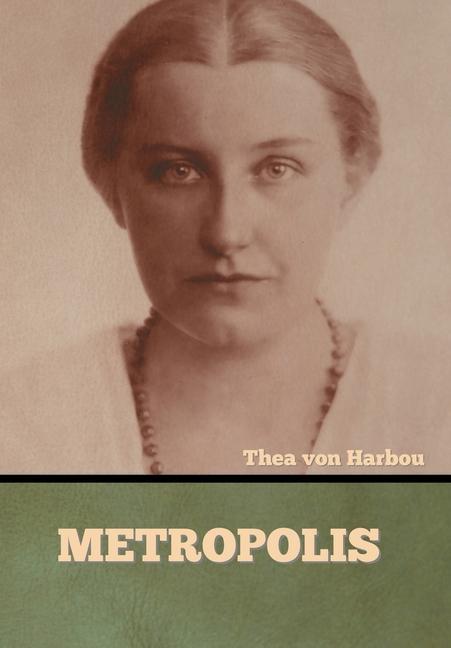 Kniha Metropolis Thea Von Harbou