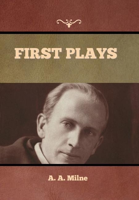 Knjiga First Plays A. A. Milne