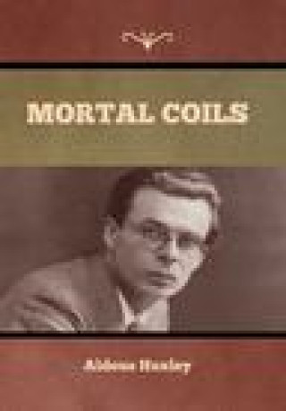 Libro Mortal Coils Aldous Huxley