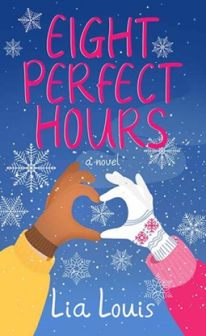Kniha Eight Perfect Hours Lia Louis
