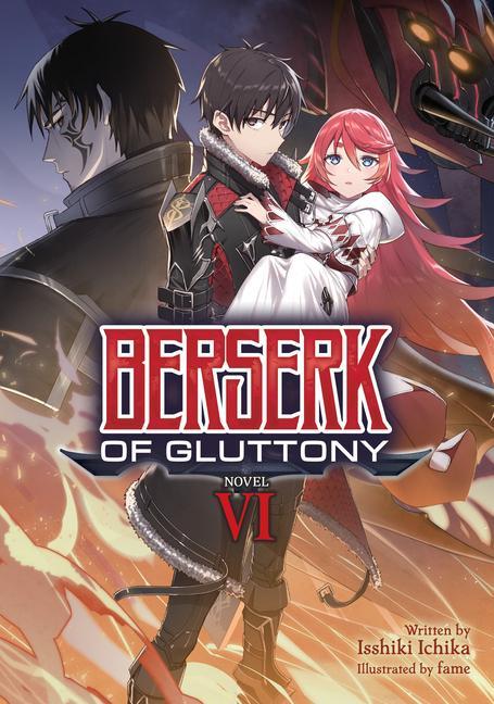 Kniha Berserk of Gluttony (Light Novel) Vol. 6 Isshiki Ichika