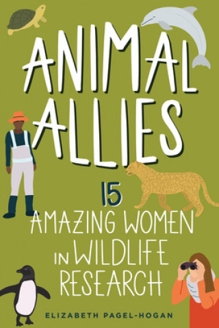 Kniha Animal Allies Elizabeth Pagel-Hogan