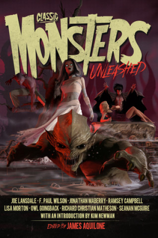 Kniha Classic Monsters Unleashed James Aquilone
