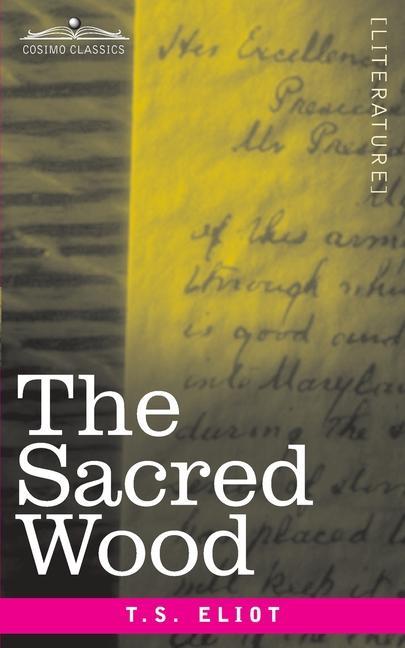 Livre The Sacred Wood: Essays on Poetry and Criticism T. S. Eliot