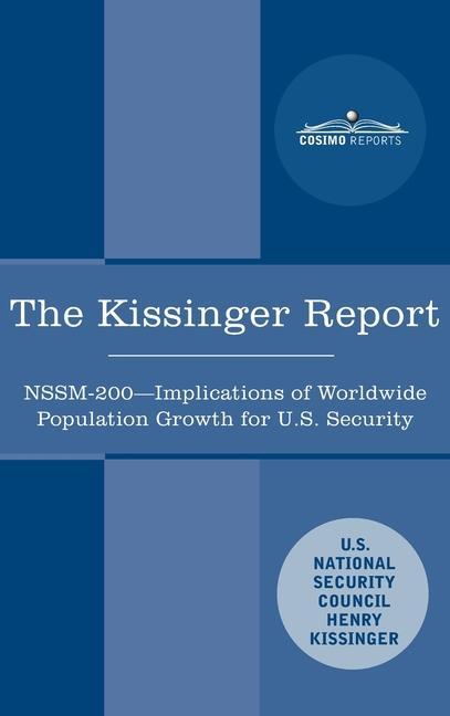 Libro The Kissinger Report: NSSM-200 Implications of Worldwide Population Growth for U.S. Security Interests Henry Kissinger