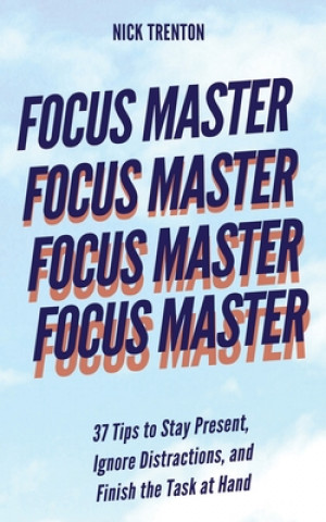 Kniha Focus Master Nick Trenton