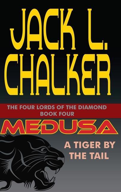 Kniha Medusa: A Tiger by the Tail Jack L. Chalker