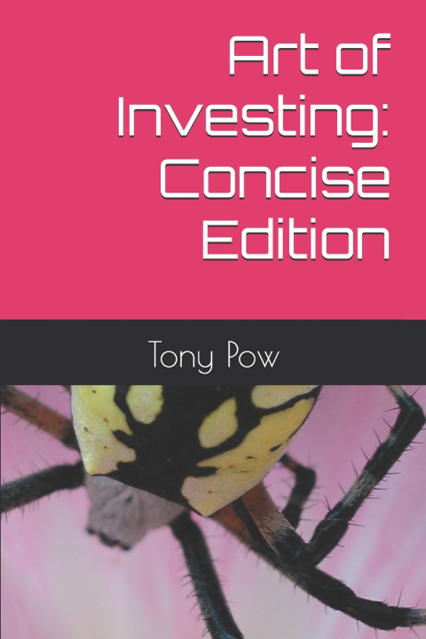 Boek Art of Investing: Concise Edition Tony Pow