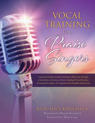 Carte Vocal Training for Praise Singers Julie Alice Kinscheck