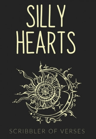 Knjiga Silly hearts Scribbler of Verses